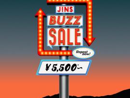 ＼JINS BUZZ SALE 第一弾実施中 ！／