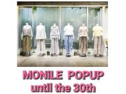 〜パパス＆ママス〜MONiLE/モニーレ POPUP イベント本日スタート♪