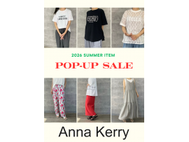 〜パパス＆ママス〜Anna Kerry/アンナケリー POPUP 7/4(Sat.) START♪